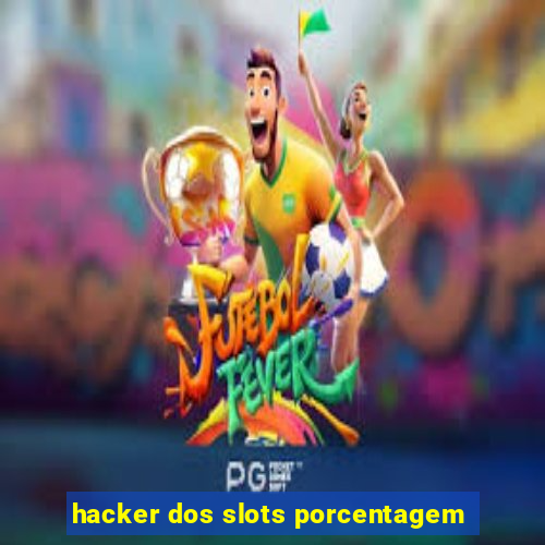 hacker dos slots porcentagem